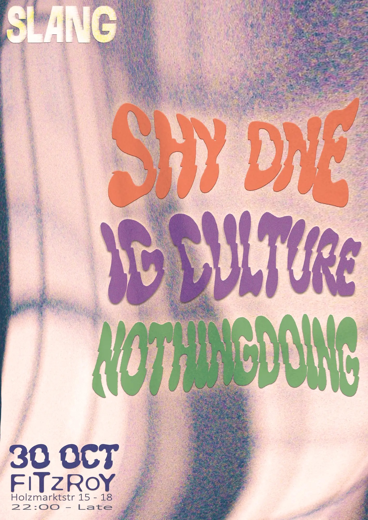 SLANG With Shy One, IG Culture & NothingDoing - 30.10.2026 - Party @ Fitzroy
